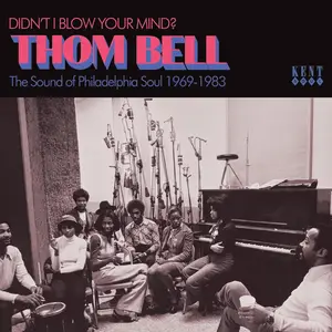 VA - Didn't I Blow Your Mind? (The Sound Of Philadelphia Soul 1969-1983) (2024)