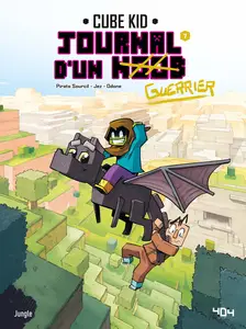 Journal D'un Noob - Tome 7 - Apprivoiser La Bête