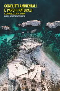 Conflitti ambientali e parchi naturali. Il caso della Costa Teatina - Barbara Staniscia