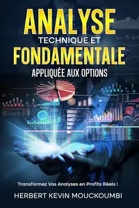 Analyse Technique et Fondamentale Appliquée aux Options (French Edition)