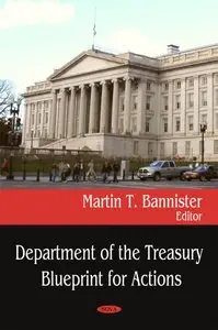 Department of the Treasury Blueprint for Actions (Repost)