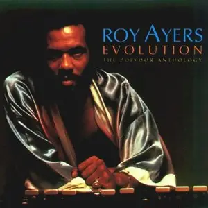 Roy Ayers - Evolution: The Polydor Anthology (1995)