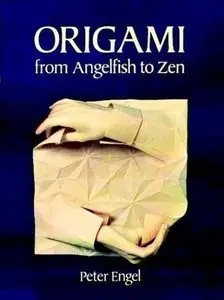 Origami from Angelfish to Zen (Repost)