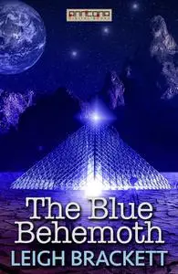 «The Blue Behemoth» by Leigh Brackett