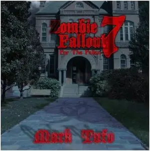 Mark Tufo - Zombie Fallout - Band 7 - For The Fallen