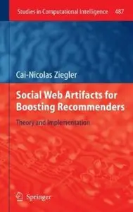 Social Web Artifacts for Boosting Recommenders: Theory and Implementation [Repost]
