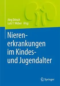 Nierenerkrankungen im Kindes- und Jugendalter (Repost)