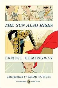 The Sun Also Rises (Penguin Classics Deluxe Edition)