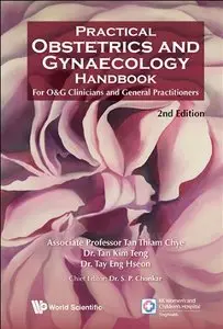 Practical Obstetrics and Gynaecology Handbook for O&G Clinicians and General Practitioners, 2nd Edition