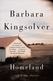 «Homeland and Other Stories» by Barbara Kingsolver