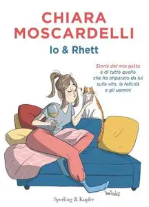 Chiara Moscardelli - Io e Rhett