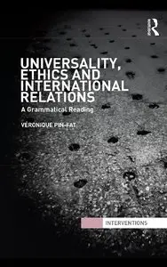 Universality, Ethics and International Relations: A Grammatical Reading