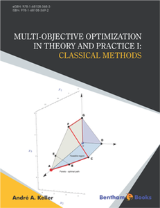 Multi-Objective Optimization in Theory and Practice I : Classical Methods