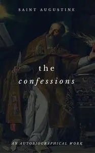 «The Confessions Of St. Augustine» by Goodreads, Saint Augustine, St Augustine