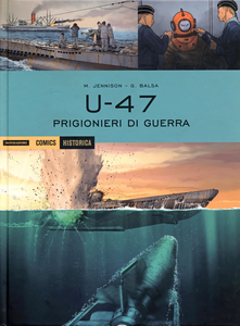 Historica - Volume 83 - U47 - Prigionieri Di Guerra