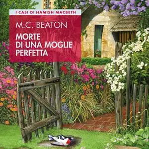 «Morte di una moglie perfetta. I casi di Hamish Macbeth» by M.C. Beaton