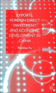 Exports, Foreign Direct Investment and Economic Development in China