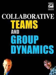Collaborative Teams and Group Dynamics