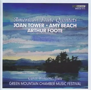 Joan Tower · Amy Beach · Arthur Foote - American Flute Quintets (2012)