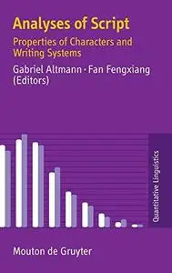 Analyses of Script: Properties of Characters and Writing Systems