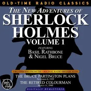«THE NEW ADVENTURES OF SHERLOCK HOLMES, VOLUME 1: EPISODE 1: THE BRUCE-PARTINGTON PLANS. EPISODE 2: EPISODE 2: THE RETIR