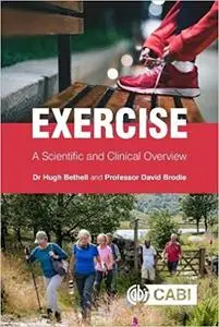 Exercise: A Scientific and Clinical Overview