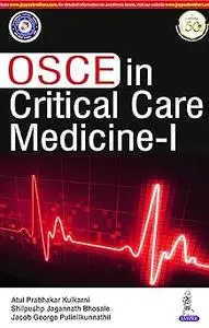 OSCE in Critical Care Medicine - I