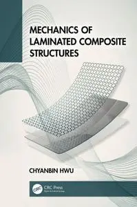 Mechanics of Laminated Composite Structures