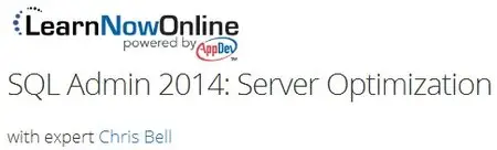 LearnNowOnline - SQL Admin 2014: Server Optimization