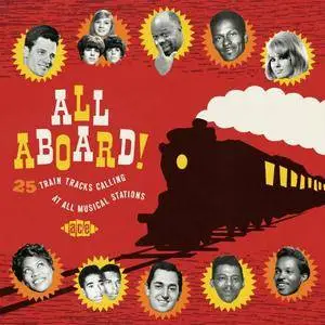 VA - All Aboard 25 Train Tracks Calling at All Musical Stations (2015)