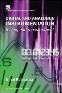 Digital and Analogue Instrumentation: Testing and Measurement (Repost)