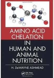 Amino Acid Chelation in Human and Animal Nutrition [Repost]