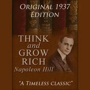«Think And Grow Rich» by Napolean Hill