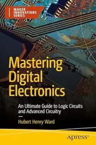 Mastering Digital Electronics