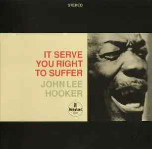 John Lee Hooker - It Serve You Right To Suffer (1966) [Reissue 2010]