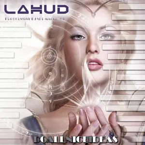 Lahud - Do All Nice Ideas - Progressive Dj Set (2009) 
