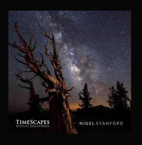 Nigel Stanford - TimeScapes (Official Soundtrack) (2012)