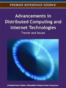 Advancements in Distributed Computing and Internet Technologies: Trends and Issues (repost)