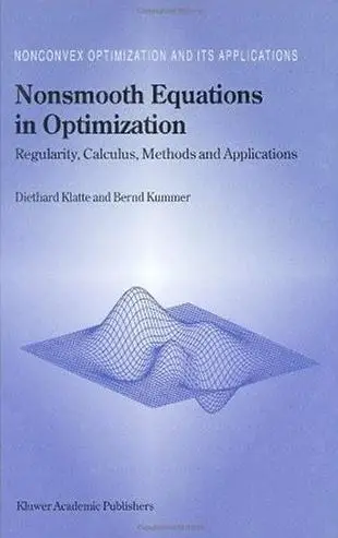 Nonsmooth Equations in Optimization: Regularity, Calculus, Methods and Applications (repost)