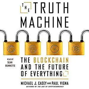 The Truth Machine: The Blockchain and the Future of Everything [Audiobook]