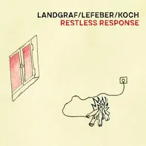 Steve Landgraf, Sophia Lefeber & Max Koch - Restless Response (2024) [Official Digital Download]