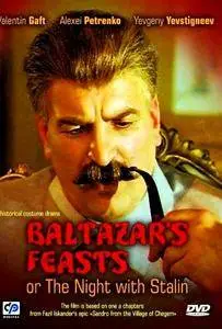 Baltazar's Feasts or The Night with Stalin (1989)