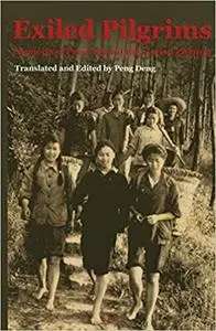 Exiled Pilgrims: Memoirs of Pre-Cultural Revolution Zhiqing