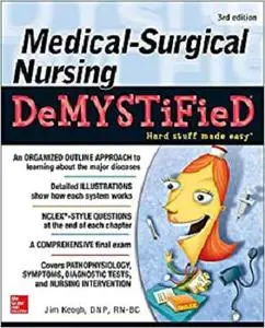 Medical-Surgical Nursing Demystified, Third Edition