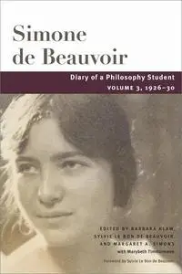 Diary of a Philosophy Student: Volume 3, 1926-30