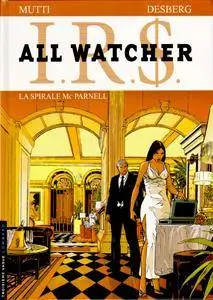 I.R.$ All Watcher 4 - La Spirale Mc Parnell