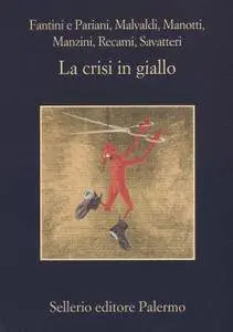 AA.VV. - La crisi in giallo (Repost)