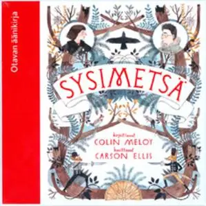 «Sysimetsä» by Colin Meloy