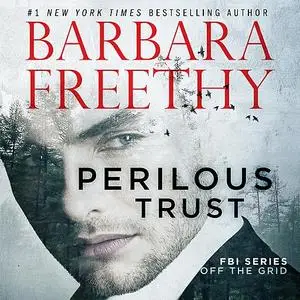«Perilous Trust» by Barbara Freethy