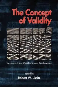 The Concept of Validity: Revisions, New Directions and Applications (repost)